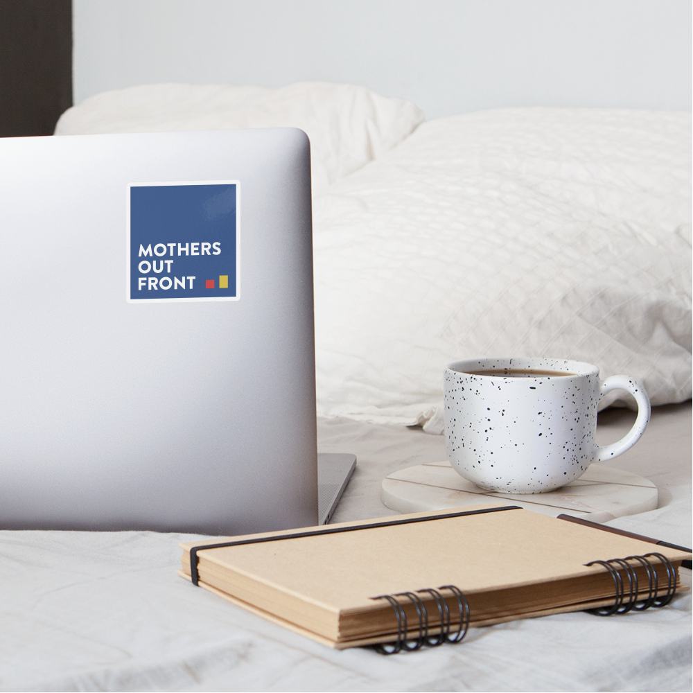 Mothers Out Front Blue Sticker - white matte