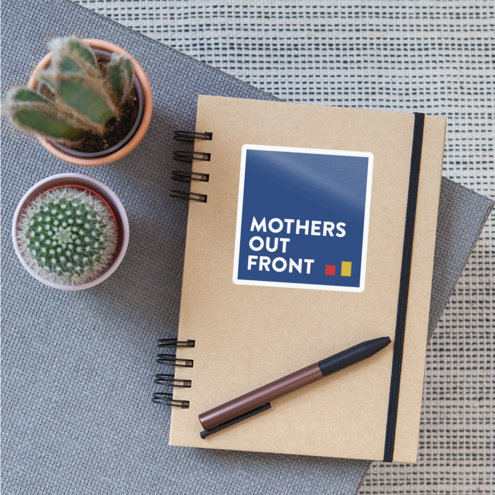 Mothers Out Front Blue Sticker - white glossy