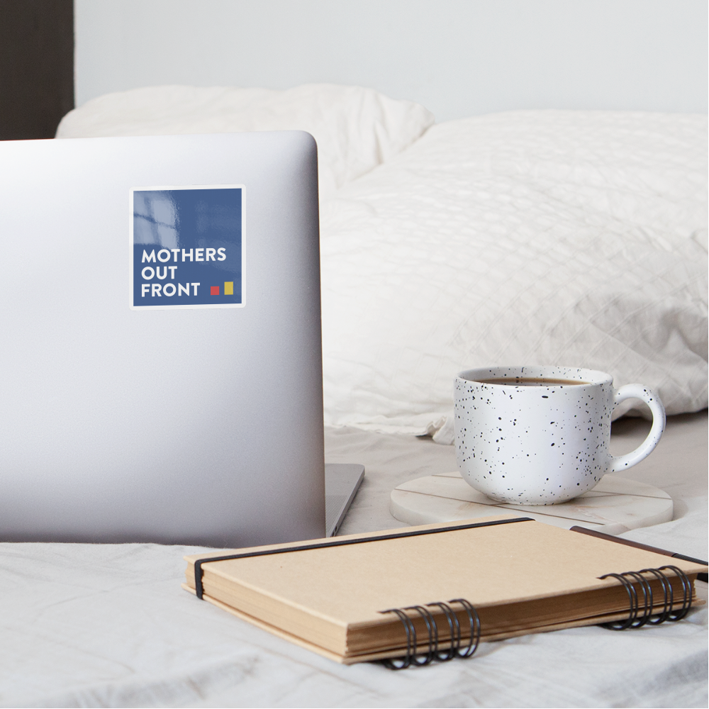 Mothers Out Front Blue Sticker - white glossy